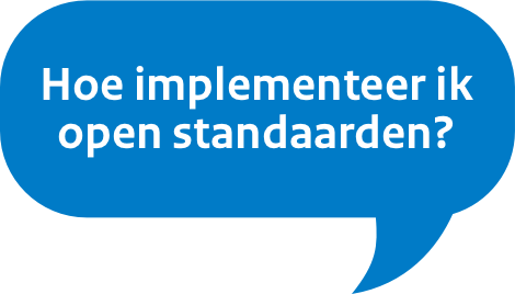 Hoe implementeer ik open standaarden?