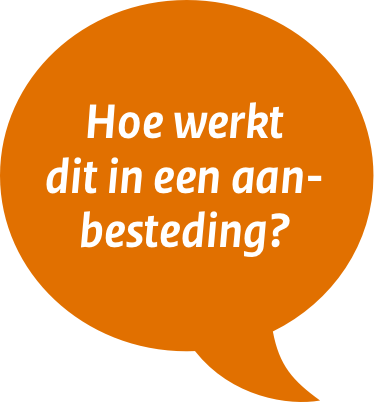 Hoe werkt dit in een aanbesteding?